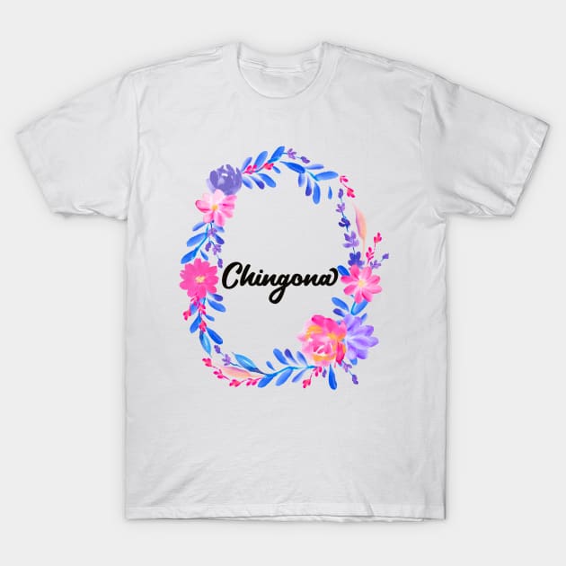 Chingona Floral Watercolor design T-Shirt by kuallidesigns